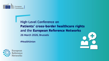 High-Level Conference on Patients’ Rights and the European Reference Network in the European Union
