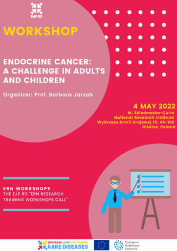 EJP RD invites you to participate in the workshop on "Endocrine cancer: A challenge in adults and children”