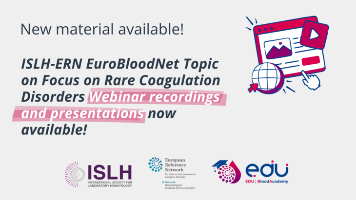 Rare Coagulation Disorders Under the Microscope: Insights from the ISLH–ERN EuroBloodNet Topic on Focus Webinar Program