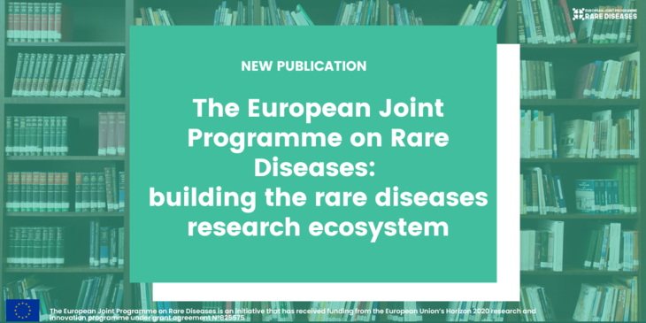 New publication of the European Joint Programme on Rare Diseases: Building the Rare Diseases Research Ecosystem