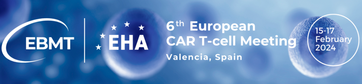 6th European CAR T-cell Meeting hosted by the EBMT and the European Hematology Association (EHA)!