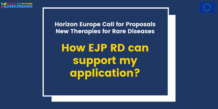 Get EJP RD’s support on your application for the Horizon Europe Call for Proposals: Development of new effective therapies for rare diseases