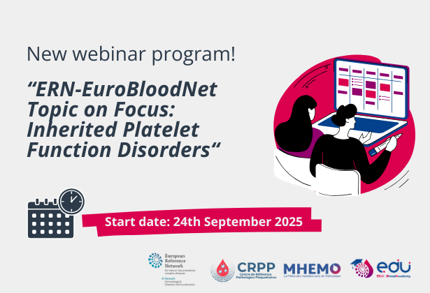 New ERN-EuroBloodNet webinar series on Inherited Platelet Function Disorders!