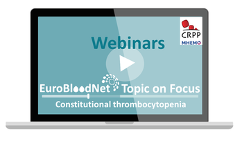 ERN-EuroBloodNet Topic on Focus on Constitutional thrombocytopenia for health professionals